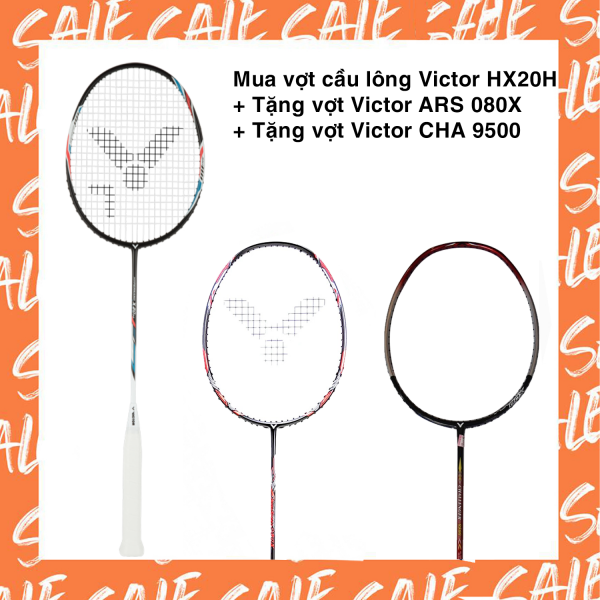 Combo mua vợt cầu lông Victor HX20H tặng vợt Victor ARS 080X + CHA 9500